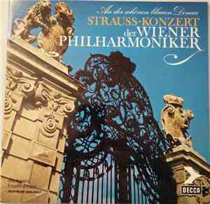 Strauss - Wiener Philharmoniker - An Der Schönen Blauen Donau - Strauss-Kon ...