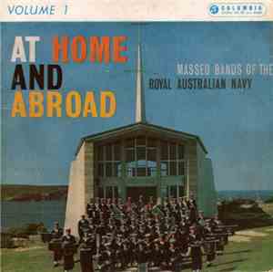 The Massed Bands Of The Royal Australian Navy - At Home And Abroad - Volume ...
