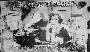 The Missing Signal - Banished Is The Abolished
