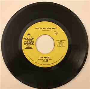 The Pearls  - Can I Call You Baby / Shooting High