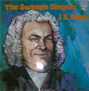 The Swingle Singers - J. S. Bach