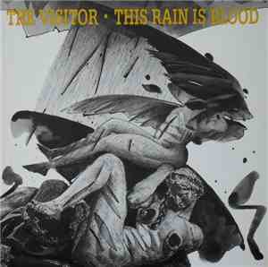 The Visitor  - This Rain Is Blood
