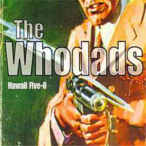 The Whodads - Hawaii Five-0
