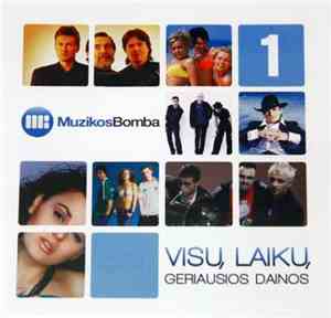 Various - Muzikos Bomba. Visų Laikų Geriausios Dainos 1