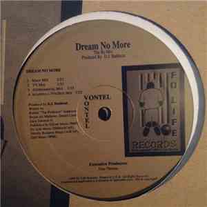 Vontel - Dream No More The Re-Mix / Ghetto Life The Re-Mix