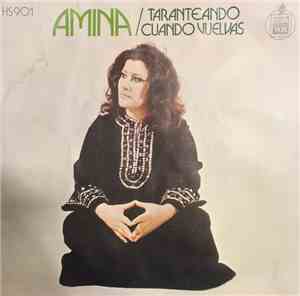 Amina  - Taranteando / Cuando Vuelvas
