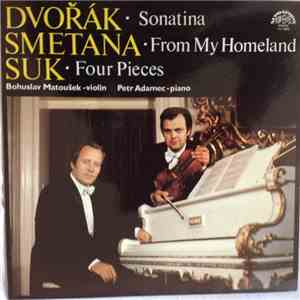 Bedřich Smetana, Josef Suk , Antonín Dvořák - Bohuslav Matoušek, Petr Adame ...