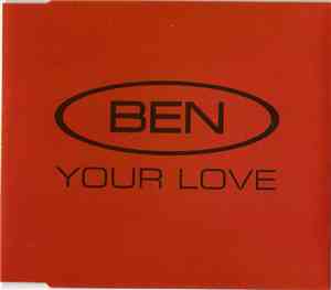 Ben - Your Love