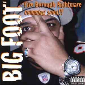 Big Foot  - Five Borough Nightmare Comming Soon!!!