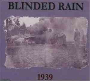 Blinded Rain - 1939