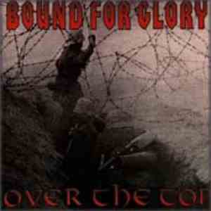 Bound For Glory - Over The Top
