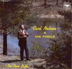 Carl Nelson - On Pine Lake