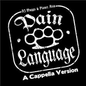 DJ Muggs & Planet Asia - Pain Language (A Capella)