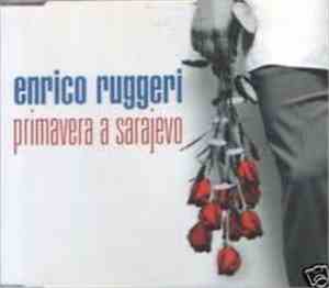 Enrico Ruggeri - Primavera A Sarajevo