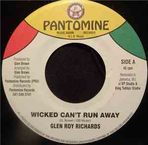 Glen Roy Richards - Wicked Can't Run Away