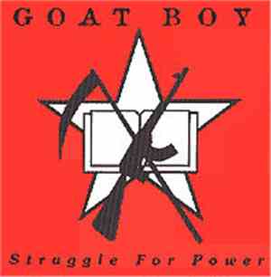 Goat Boy - Struggle For Power