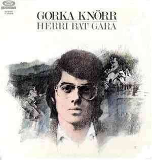 Gorka Knörr - Herri Bat Gara