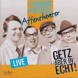 Herbert Knebels Affentheater - Getz Aber In Echt!