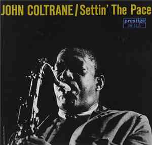 John Coltrane - Settin' The Pace