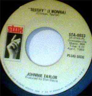 Johnnie Taylor - Testify (I Wonna)