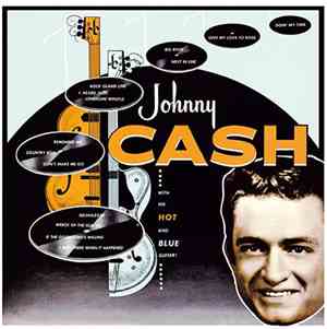 Johnny Cash - With His Hot And Blue Guitar