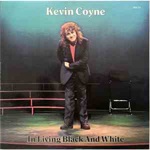 Kevin Coyne - In Living Black And White