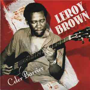 Leroy Brown  - Color Barrier