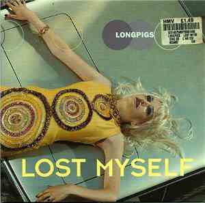 Longpigs - Lost Myself
