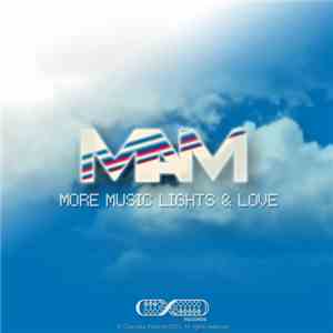 MAM  - More Music Lights & Love