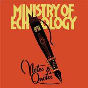 Ministry Of Echology - Notes & Quotes