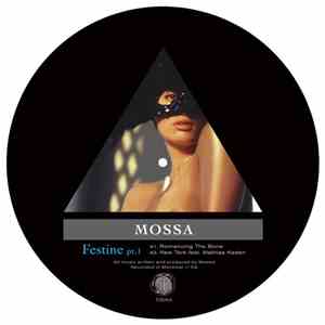 Mossa - Festine - Part 1