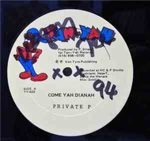Private P  /  Lady Venus - Come Yah Dianah / Nah Flex Right