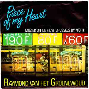 Raymond van het Groenewoud - Piece Of My Heart (Music From The Film Brussel ...