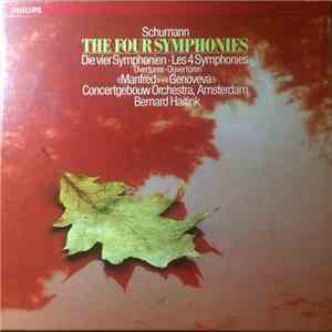 Robert Schumann - Bernard Haitink, Concertgebouw Orchestra Amsterdam - The  ...