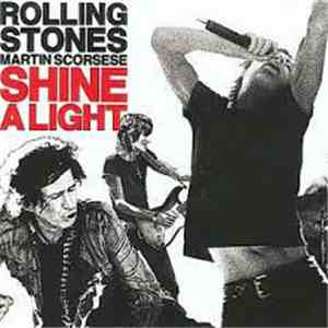 Rolling Stones, Martin Scorsese - Shine A Light