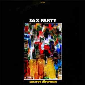 Roy Silverman - Sax Party