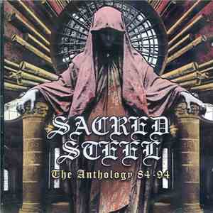 Sacred Steel  - The Anthology 84-94