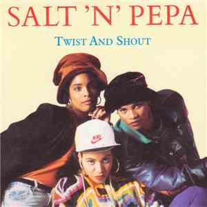 Salt 'N' Pepa - Twist And Shout