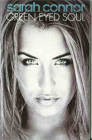 Sarah Connor - Green Eyed Soul
