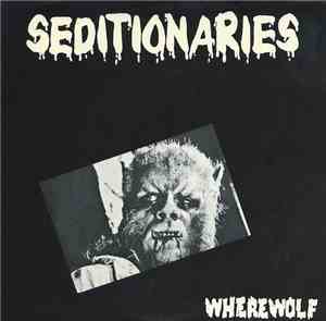 Seditionaries - Wherewolf