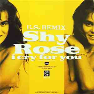 Shy Rose / Sinitta - I Cry For You / Toy Boy