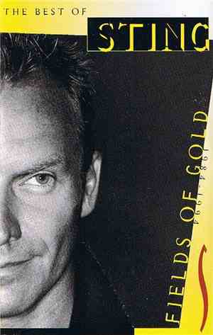Sting - Fields Of Gold: The Best Of Sting 1984 - 1994