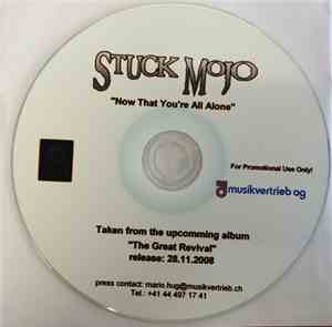 Stuck Mojo - Now That You're All Alone