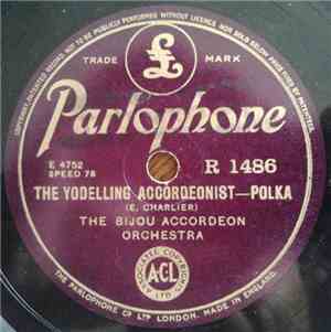 The Bijou Accordeon Orchestra - The Yodelling Accordeonist / Grisette