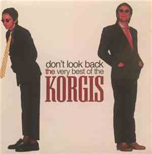The Korgis - Don't Look Back: The Very Best Of The Korgis