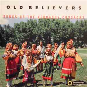 The Nekrasov Cossacks - Old Believers  Songs Of The Nekrasov Cossacks