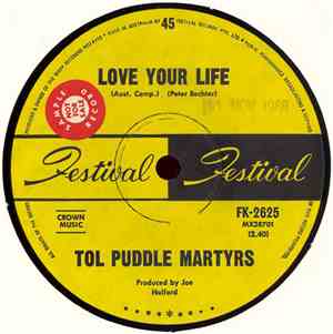 Tol Puddle Martyrs - Love Your Life