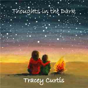 Tracey Curtis - Thoughts In The Dark