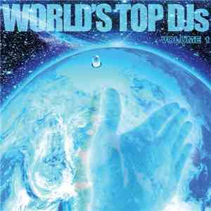 Various - World's Top DJs Volume 1