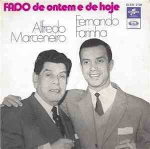 Alfredo Marceneiro, Fernando Farinha - Fado De Ontem E De Hoje